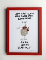 "Jeg har gjort mig rund med chokolade..." - Billede 3